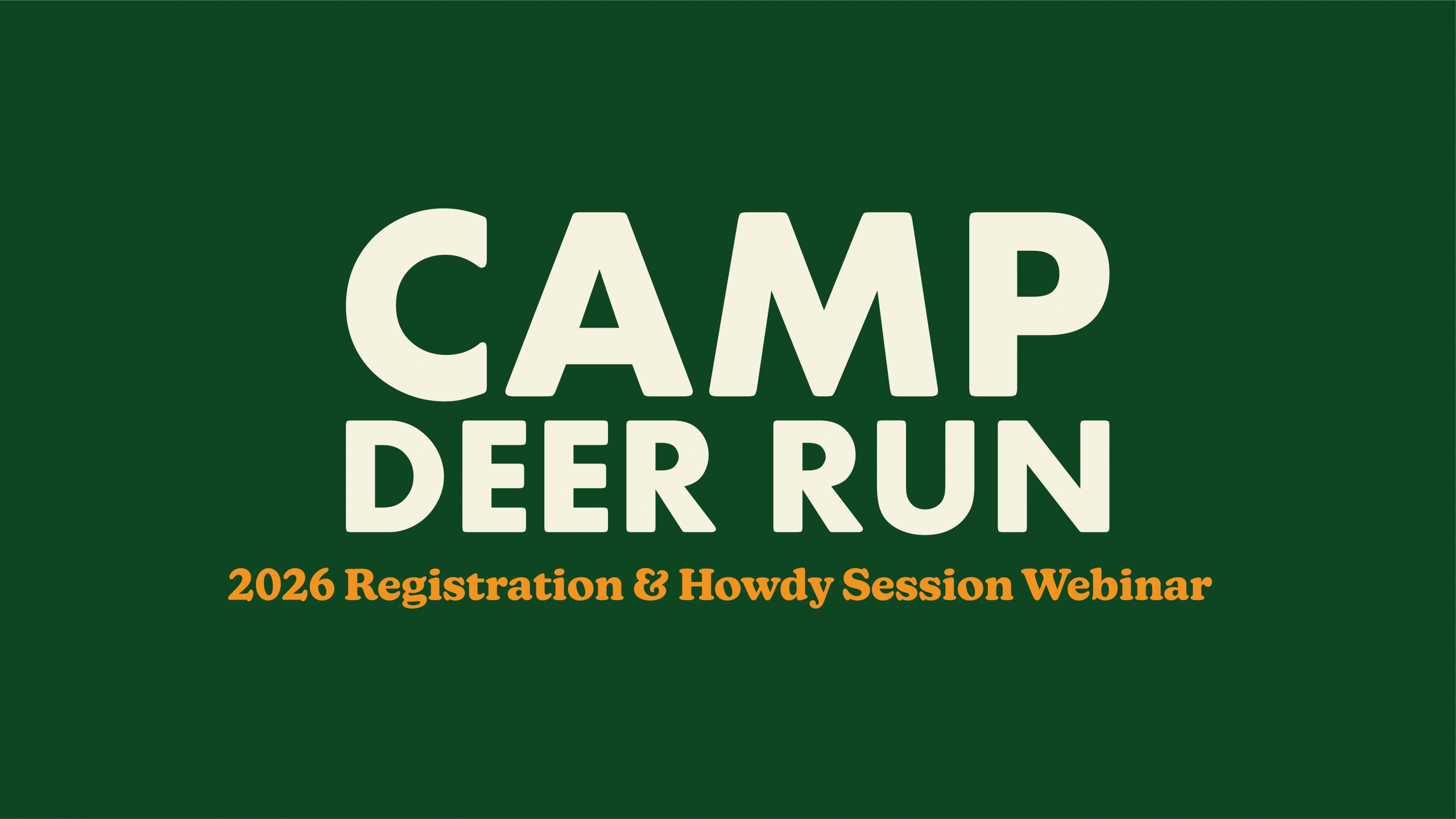 Registration/Howdy Session Webinar